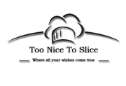 Too Nice To Slice...
